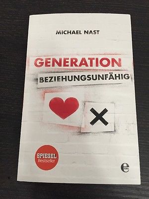 generation-beziehungsunfahig-von-michael-nast-2016-taschenbuch
